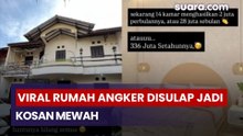 Viral Rumah Angker Disulap Jadi Kosan Mewah