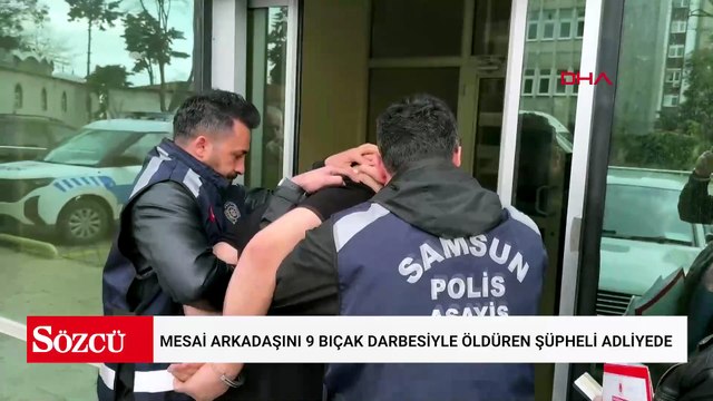 Mesai arkadaşını 9 bıçak darbesiyle öldüren şüpheli adliyede