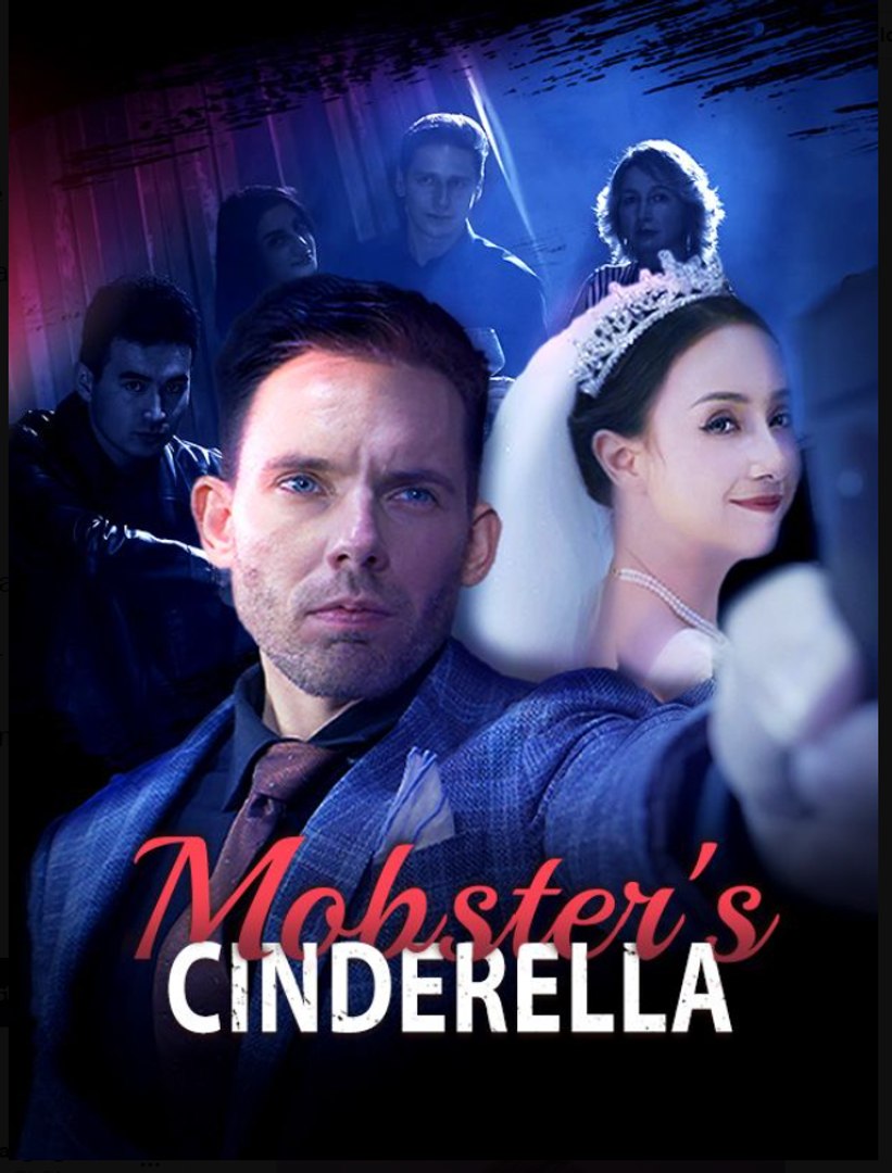 Mobster's Cinderella- Full Movies English Sub