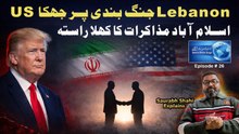 As the US cedes to Iran on Lebanon, Islamabad Talks 2.0 becomes a reality. Saurabh Shahi explains