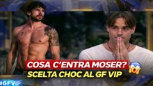 Cosa centra Moser scelta choc al GF VIP