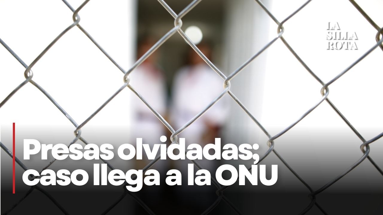 Cefereso 16: Mujeres presas sin sentencia ganan caso en la ONU