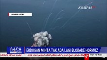 Presiden Turki Erdogan: Jangan Ada Blokade, Akses Hormuz Harus Tetap Terbuka | SAPA MALAM