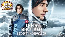Their Brother Lost in Space _ English Sub