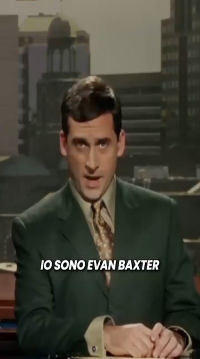 Evan Baxter. Una settimana da Dio. Jim Carrey e Steve Carrell