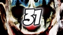 31 LE FILM DE ROB ZOMBIE OUBLIÉ