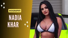 Nadia Khar – Gorgeous Social Media Star  Biography & Facts
