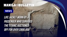 Life jacket worn by a passenger who survived the Titanic auctioned off for over $900,000