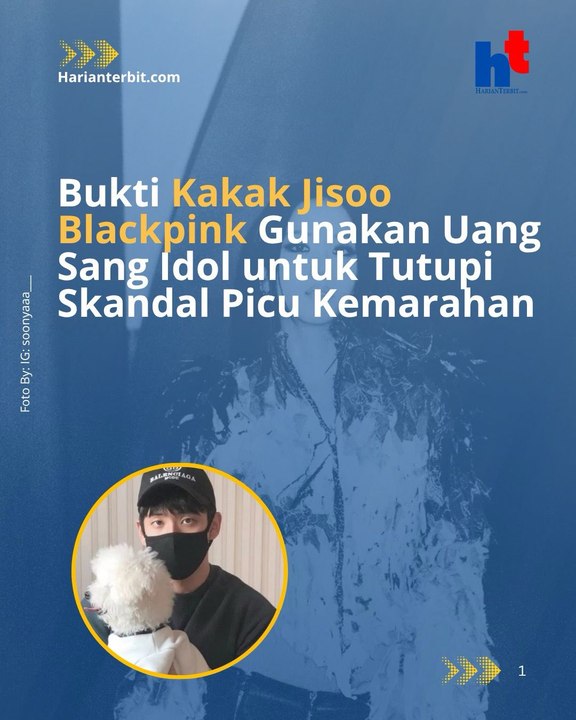 Bukti Kakak Jisoo BlackpinkGunakan Uang Sang Idol Untuk Tutupi Skandal Picu Kemarahan