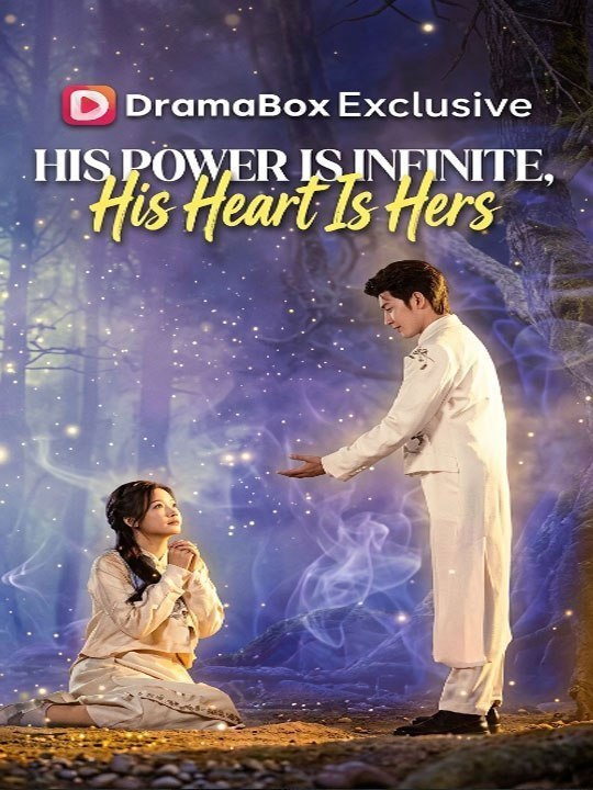 His Power Is Infinite His Heart Is Hers Chinese Drama - ⭐🍉💚FULL MOVIES ENGLISH SUB (2026)
