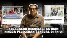 ​Kegagalan Negoisasi AS-Iran hingga Pelecehan Seksual di FH UI-Sepekan MTVN