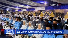 Pelepasan 626 Calon Jemaah Haji Asal Maros, 75 Persen Lansia | SAPA PAGI