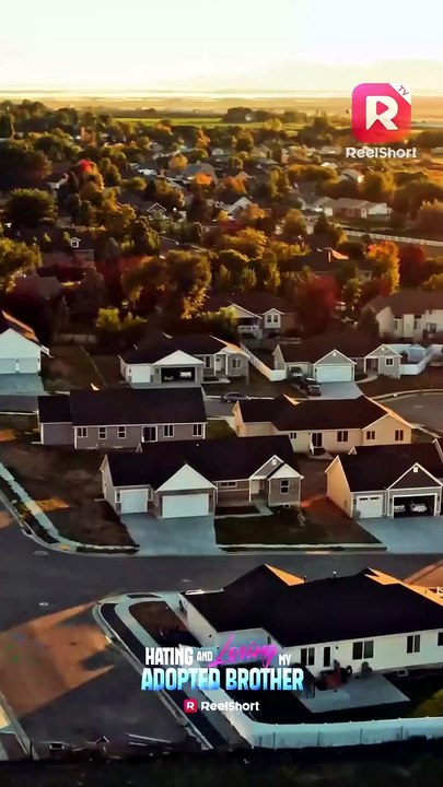 ❤️‍🔥 Then she finds out he’s her adopted brother｜Hating and Loving My Adopted Brother｜Reelshort