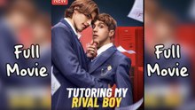 Tutoring my Rival Boy FULLMOVIE 2026