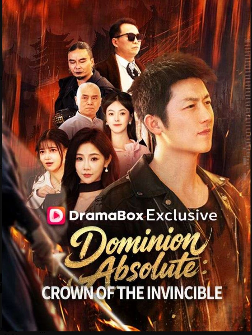 Dominion Absolute Crown of the Invincible- Full Drama Movie English Sub