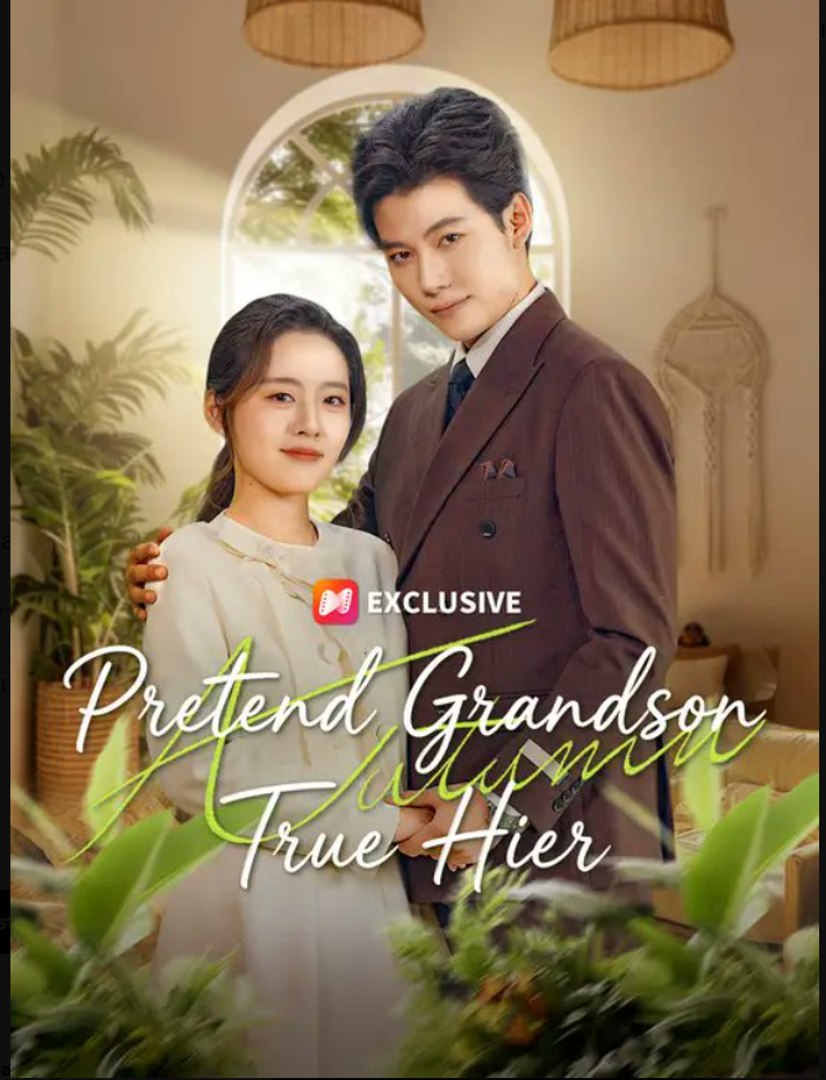 Pretend Grandson True Hier- Full Drama Movie English Sub