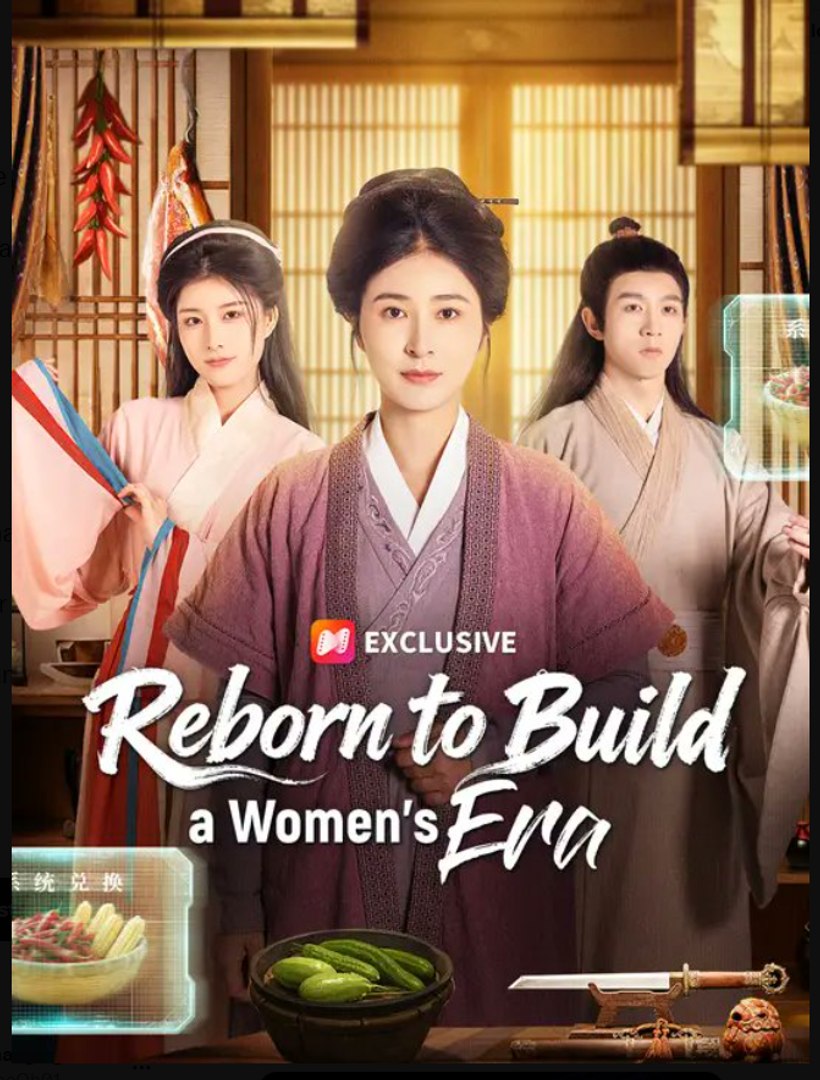 Reborn to Build a Women’s Era- Full Drama Movie English Sub