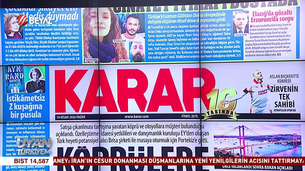 Uyan Türkiyem 19 Nisan 2026