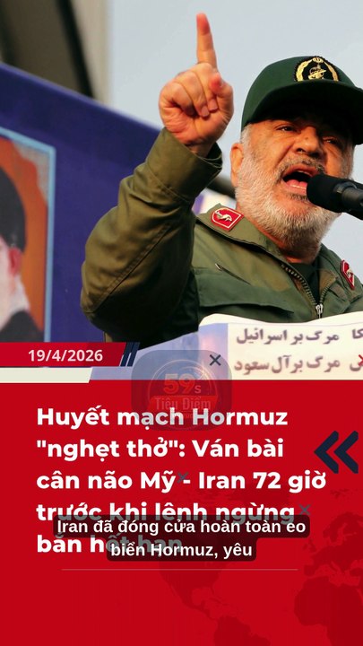 🔥Huyết mạch Hormuz "nghẹt thở": Ván bài cân não Mỹ - Iran 72 giờ trước khi lệnh ngừng bắn hết hạn
