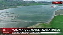 Sivas’ta Bingöl Gölü yağışlarla dolup taştı