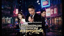 Guardaespaldas invencible de la presidenta en Español- Full