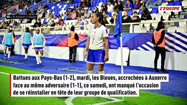 Frustrées par les Pays-Bas, les Bleues ratent l'occasion de reprendre la tête de leur groupe de qualification - Foot - Qualif. Coupe du monde (F)