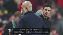 Where we are 'changes' our relationship - Arteta on Guardiola