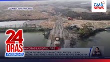 Kalsada pa-Navotas Landfill para mapadali ang pag-apula sa apoy, tapos na | 24 Oras Weekend