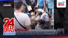 Motorcycle taxi rider nasawi habang nasa pila para sa P5,000 ayuda | 24 Oras Weekend