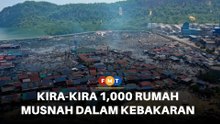 Kira-kira 1,000 rumah musnah dalam kebakaran di Sandakan