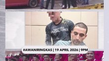 #AWANIRingkas 19 April 2026 | 9PM