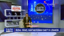 RS Pemerintah di Lebanon Selatan Rusak, Diduga Jadi Sasaran Serangan Israel | SAPA MALAM