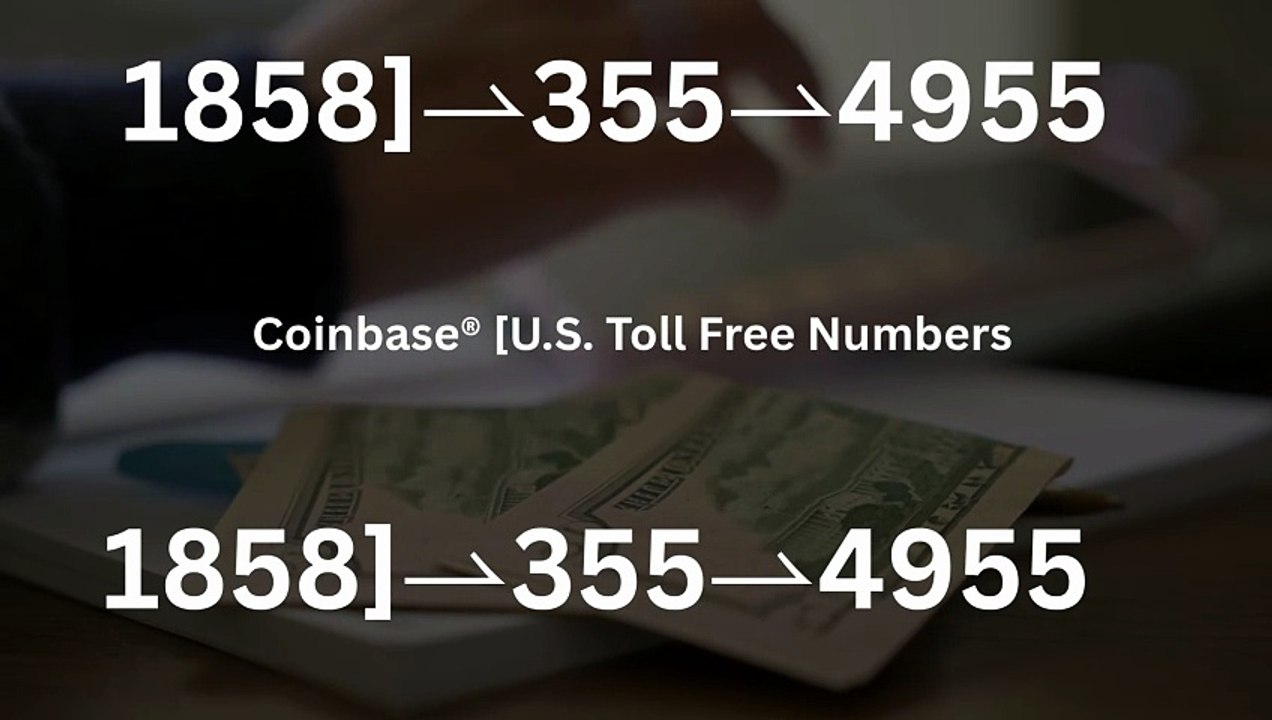 ♩♩♩【{FAQ}】☏C❣omplete™ Coinbase® Toll free© helpline® Numbers Contact⁂ (247) ⁂Live Person Care)