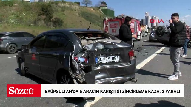 Eyüpsultan'da 5 aracın karıştığı zincirleme kaza: 2 yaralı