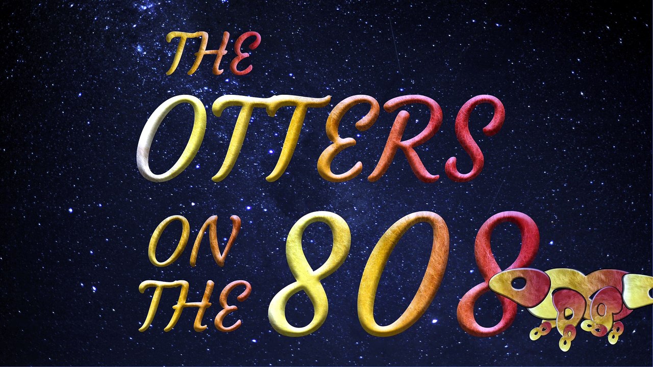 The otters on the 808