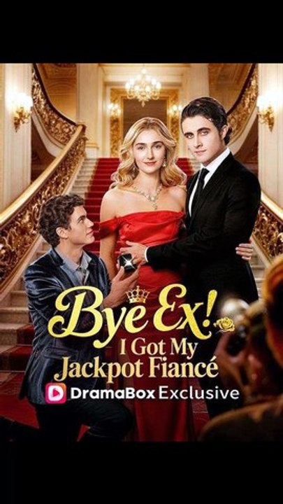 Bye Ex, I Got My Jackpot Fiancé