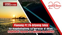Planong tulay sa Boracay at Aklan, naghahati ngayon sa opinyon ng publiko | Kapuso Mo, Jessica Soho