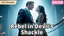 Rebel In Devil's Shackle S