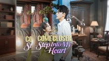 COME CLOSER STEP INTO MY HEART - FULL ENGLISH SUB