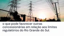 Vídeo - CEEE Equatorial fica em último em ranking da Aneel