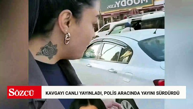 Kavgayı canlı yayınladı, polis aracında yayını sürdürdü