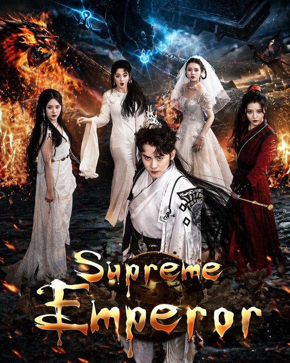 Supreme Emperor – Fu|| EP  | LoveStory, DramaSeries, RomanticDrama, Historical Fantasy - ENGSUB