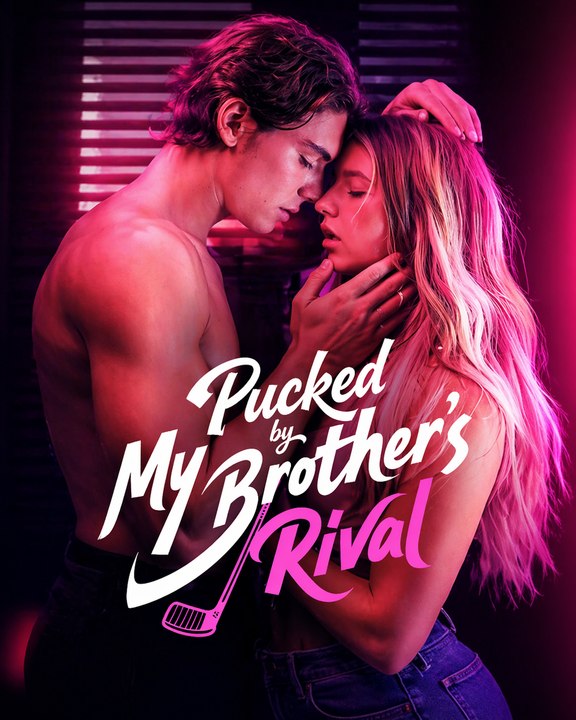 Pucked by My Brother’s Rival – Fu|| EP | LoveStory, DramaSeries, RomanticDrama, Forbidden Romance - ENGSUB