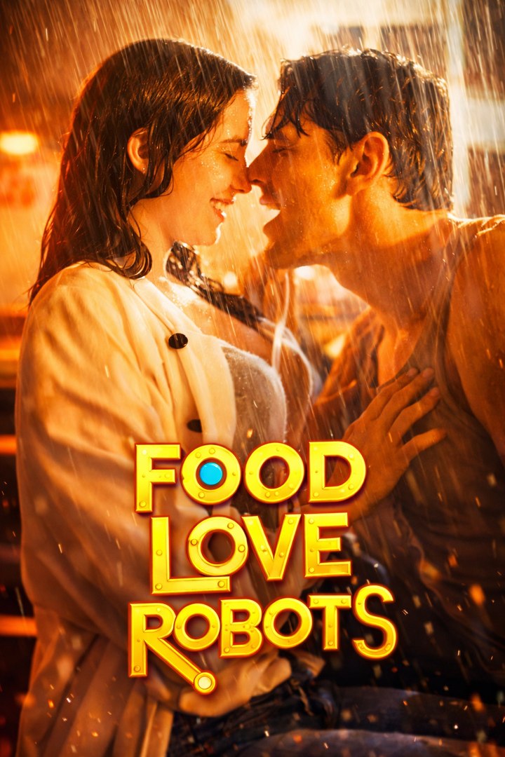 Food, Love, Robots- Full Movie English Sub
