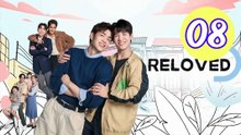 Reloved 2025 Episode 8 Engsub