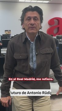 La columna de José Félix. El futuro de Rüdiger.