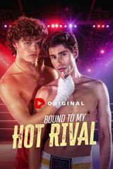 Bound To My Hot Rival Englishsub