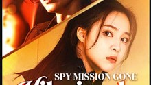 Spy Mission Gone Hilariously Wrong Chinese Drama - English Sub