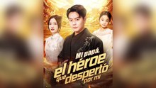 Mi Papá, El HéRoe Que Despertó Por Mí EspañOl