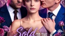 Sold to the Ruthless Heir Full Episode